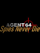 Agent 64：特工永不死免安装绿色版[Demo]电脑版