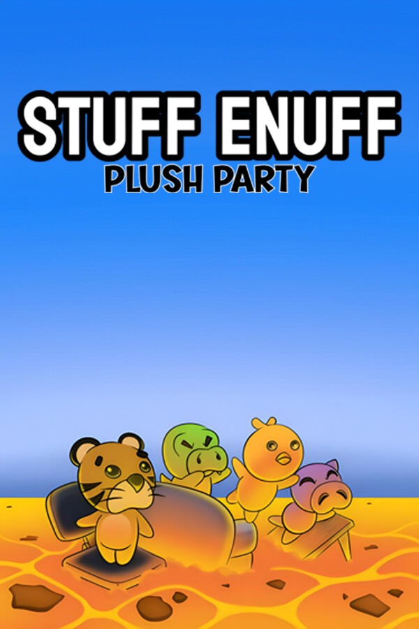 Stuff Enuff: Plush Party 免安装绿色版下载