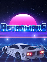 Retrowave免安装绿色中文版[Build.20230718|官方中文]电脑版