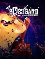 BOSSGARD免安装绿色中文版[正式版|官方中文]