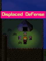 Displaced Defense免安装绿色学习版