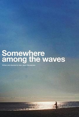 SomewhereAmongtheWaves