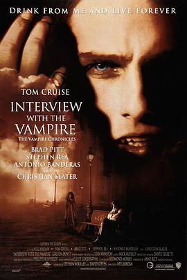 夜访吸血鬼InterviewwiththeVampireTheVampireChronicles[电影解说]