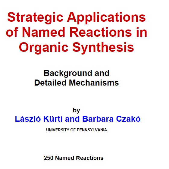 现货Strategic Applications of Named Reactions in Organic Synthesis：有机合成中的策略性反应应用